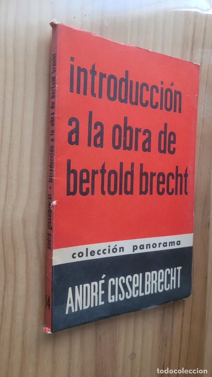 Libros de segunda mano: INTRODUCCI&Oacute;N A LA OBRA DE BERTOLD BRECHT - ANDR&Eacute; GISSELBRECHT - Foto 1