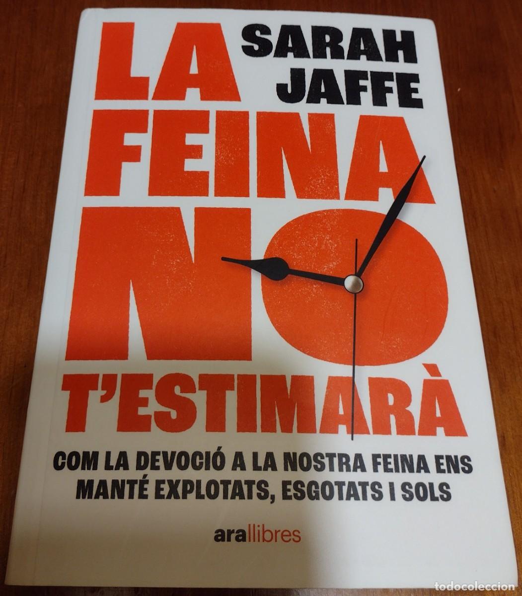 Libros de segunda mano: JAFFE, SARAH. LA FEINA NO TESTIMAR&Agrave;. - Foto 1