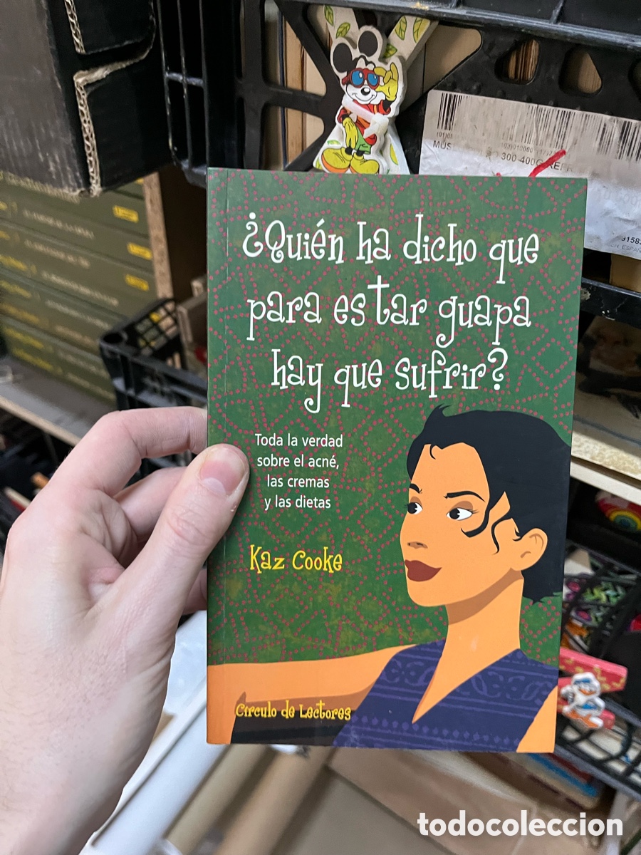Libros de segunda mano: &iquest;Qui&eacute;n ha dicho que para es tar guapa hay que sufrir? Kaz cooke