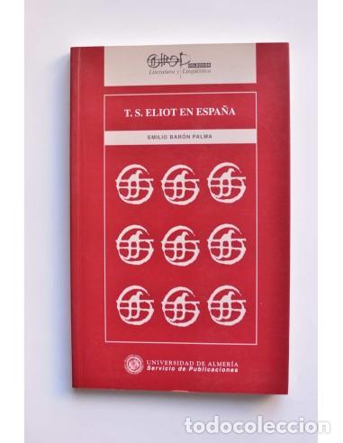 Libros de segunda mano: T. S. Eliot en Espa&ntilde;a - BAR&Oacute;N PALA, Emilio - Foto 1
