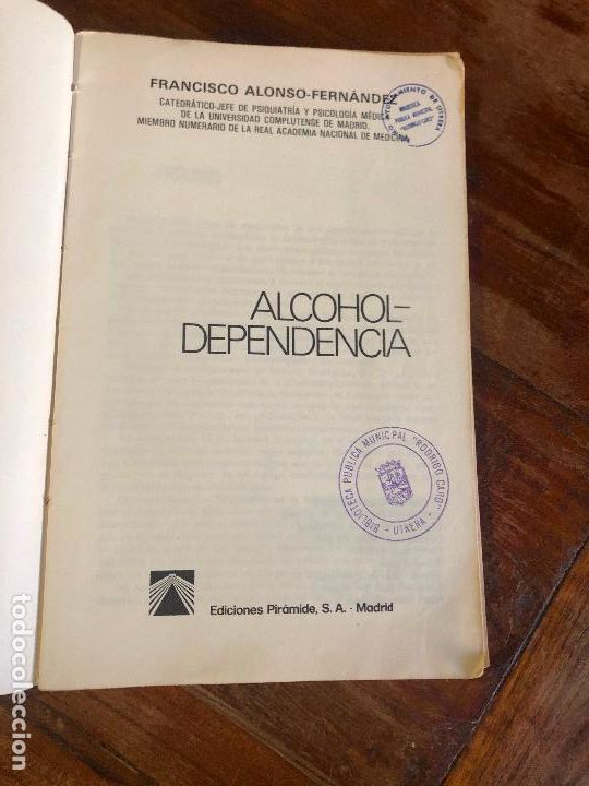 Libros de segunda mano: ALONSO FERN&Aacute;NDEZ, Francisco.- - Alcohol-dependencia. - Foto 2