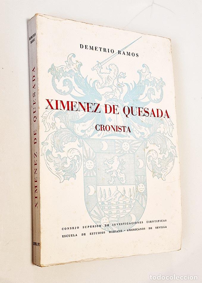 Libros de segunda mano: XIM&Eacute;NEZ DE QUESADA. Cronista - RAMOS, Demetrio - Foto 1