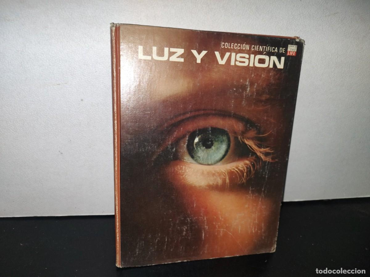 Libros de segunda mano: 134- LUZ Y VISI&Oacute;N - COLECCI&Oacute;N CIENT&Iacute;FICA DE TIME LIFE - 1974 - Foto 1