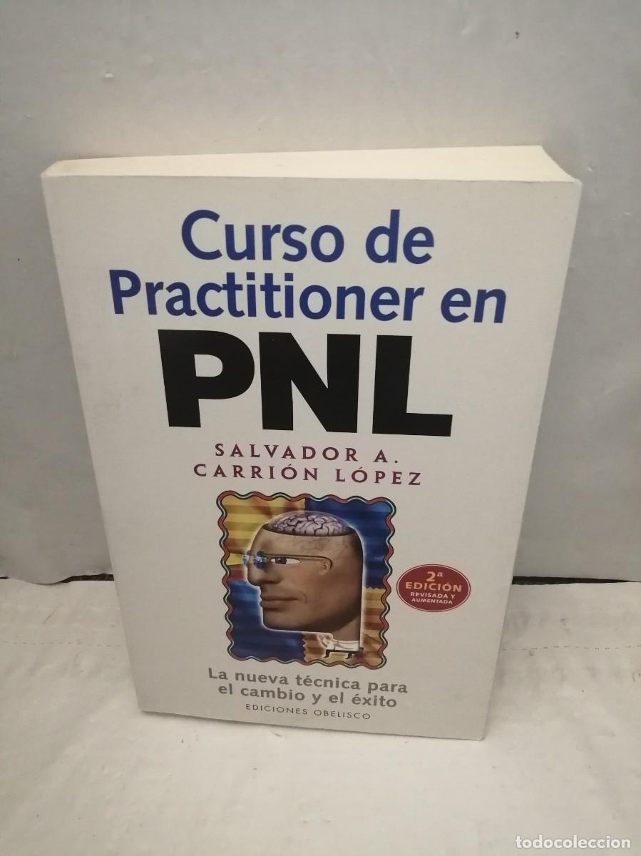 Libros de segunda mano: Curso de Practitioner en PNL: La nueva t&eacute;cnica para el cambio y el &eacute;xito - Foto 1