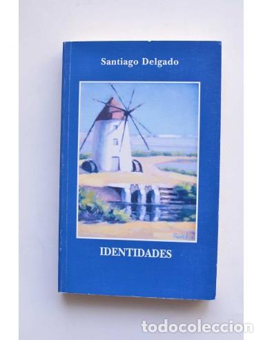 Libros de segunda mano: Identidades - DELGADO, Santiago - Foto 1