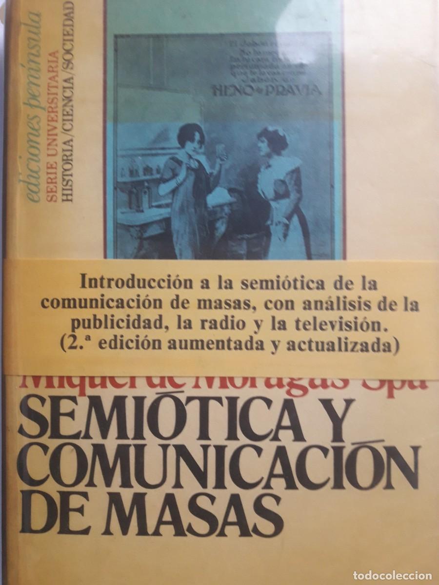 Libros de segunda mano: semi&oacute;tica y comunicaci&oacute;n de masas Miquel Moragas Spa - Foto 1