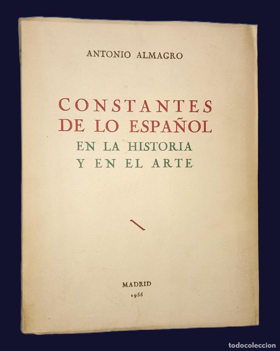 Libros de segunda mano: CONSTANTES DE LO ESPA&Ntilde;OL EN LA HISTORIA Y EN EL ARTE - Foto 1