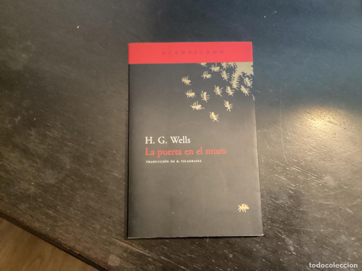Libros de segunda mano: WELLS; H.G. - LA PUERTA EN EL MURO - Barcelona 2003 NUEVO!! - Foto 1