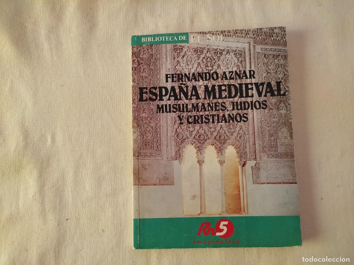 Libros de segunda mano: Espa&ntilde;a Medieval Fernandp Aznar Grupo Anaya 1991 Colecci&oacute;n Biblioteca del Sol