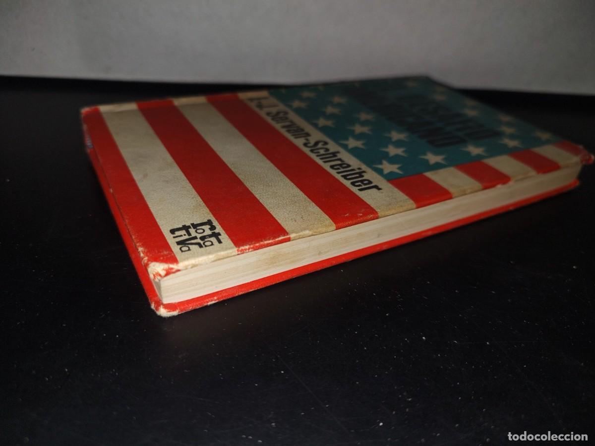 Libros de segunda mano: 95- EL DESAF&Iacute;O AMERICANO - JEAN-JACQUES SERVAN-SCHREIBER - Foto 3