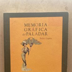 Libros de segunda mano: MEMORIA GRAFICA DEL PALADAR - LAGUIA, BELEN