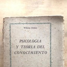 Libros de segunda mano: PSICOLOGIA Y TEORIA DEL CONOCIMIENTO - DILTHEY, WILHELM