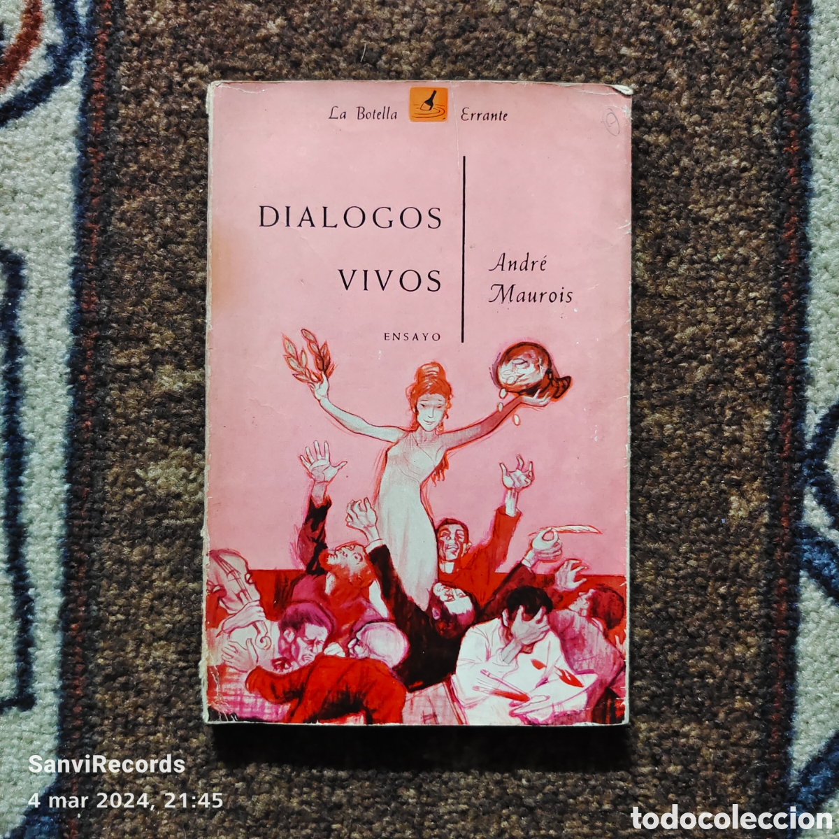 Libros de segunda mano: DIALOGOS VIVOS (ANDR&Eacute; MAUROIS) (LA BOTELLA ERRANTE) - Foto 1