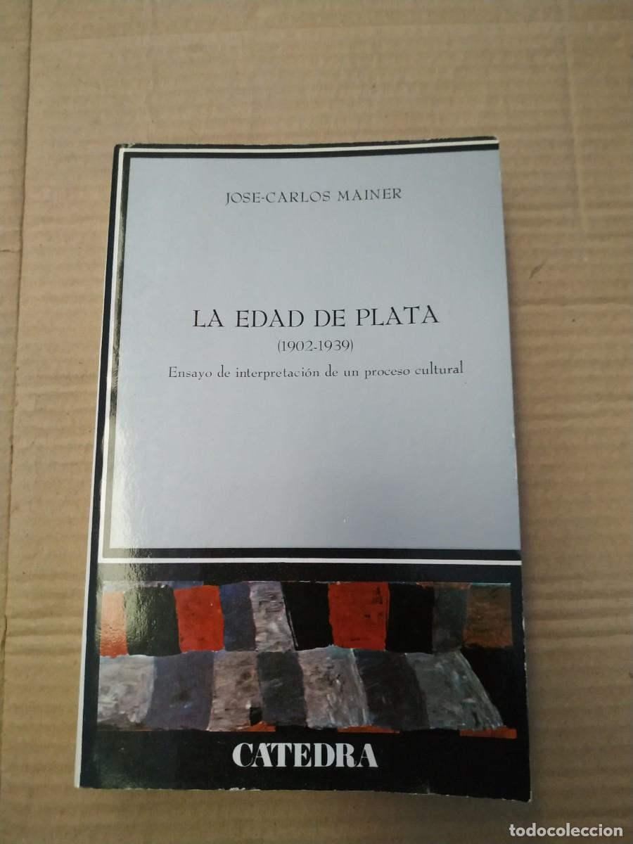 Libros de segunda mano: La edad de plata - Jos&eacute;-Carlos Mainer. C&aacute;tedra - Foto 1