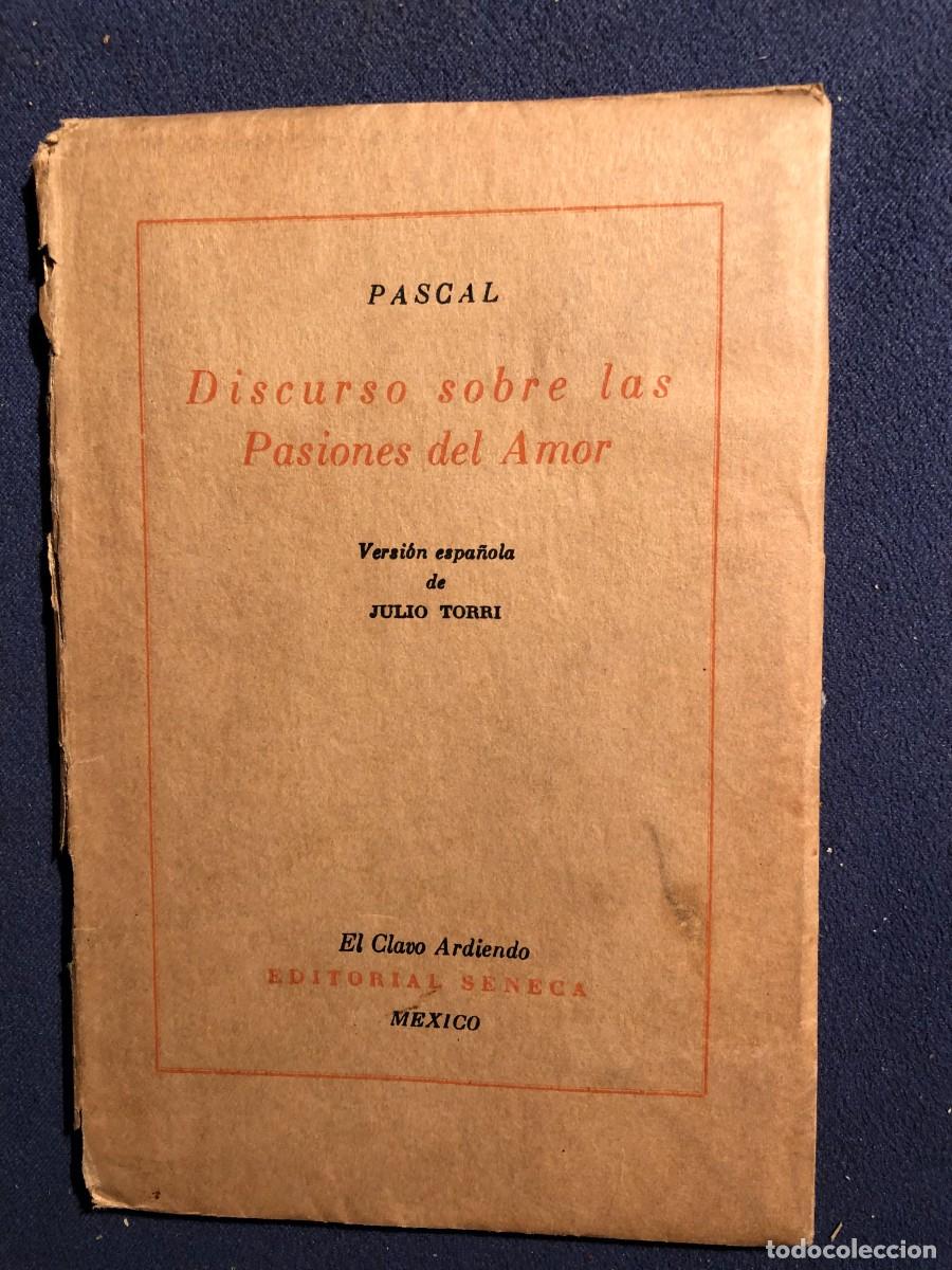Libros de segunda mano: PASCAL: - DISCURSO SOBRE LAS PASIONES DEL AMOR - (M&Eacute;XICO, 1942) - Foto 1