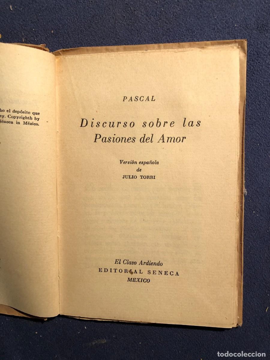 Libros de segunda mano: PASCAL: - DISCURSO SOBRE LAS PASIONES DEL AMOR - (M&Eacute;XICO, 1942) - Foto 2