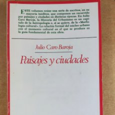 Libros de segunda mano: PAISAJES Y CIUDADES / JULIO CARO BAROJA / 1986. TAURUS