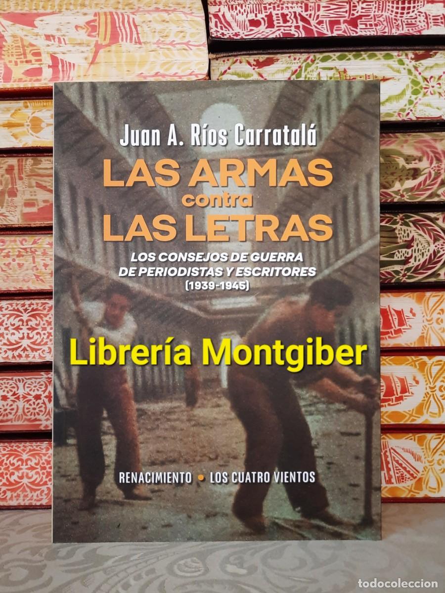 Gebrauchte B&uuml;cher: LAS ARMAS CONTRA LAS LETRAS . Autor : Rios Carratal&aacute;, Juan A.