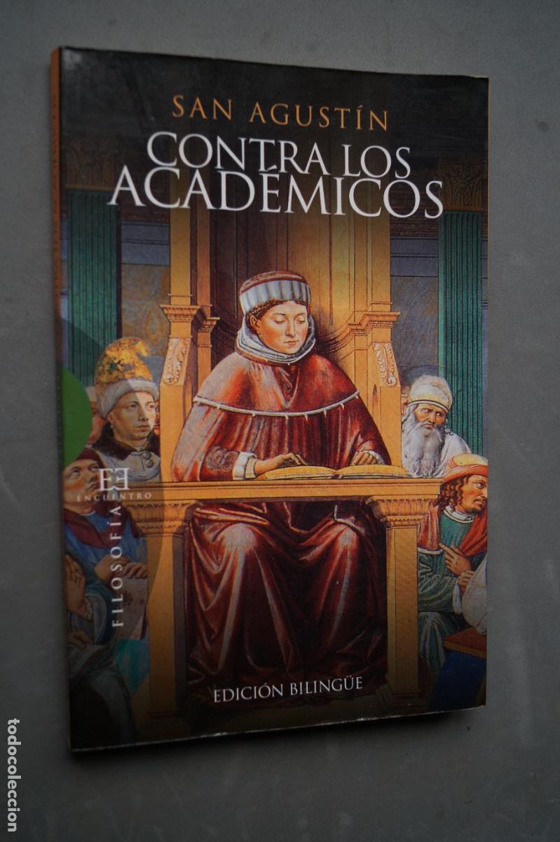 Libros de segunda mano: CONTRA LOS ACADEMICOS. SAN AGUSTIN. - Foto 1
