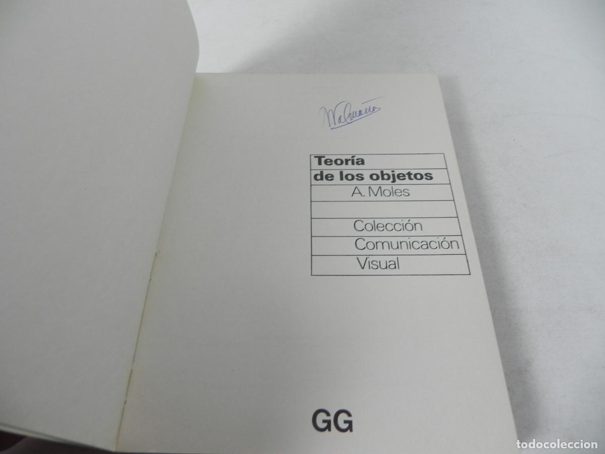 Libros de segunda mano: TEOR&Iacute;A DE LOS OBJETOS (A. MOLES) COLECC. COMUNICACI&Oacute;N VISUAL - G. GILI-1974 - Foto 3