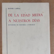 Libros de segunda mano: DE LA EDAD MEDIA A NUESTROS DÍAS / RAFAEL LAPESA / 1971. REIMPRESIÓN