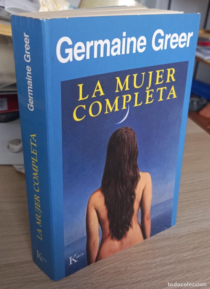 Libros de segunda mano: LA MUJER COMPLETA - GREER, G. - Foto 1