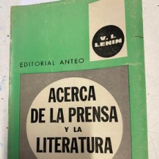 Libros de segunda mano: ACERCA DE LA PRENSA Y LA LITERATURA. - LENIN, VLADIMIR ILICH.