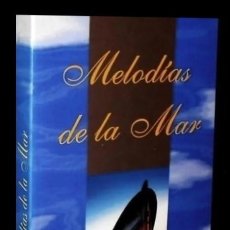 Libros de segunda mano: M6811 - MELODIAS DE LA MAR. CANCIONERO GALEGO. ALALA. FOLIADA. JOTA. MUÑEIRA. PANDERETADA. GALICIA.
