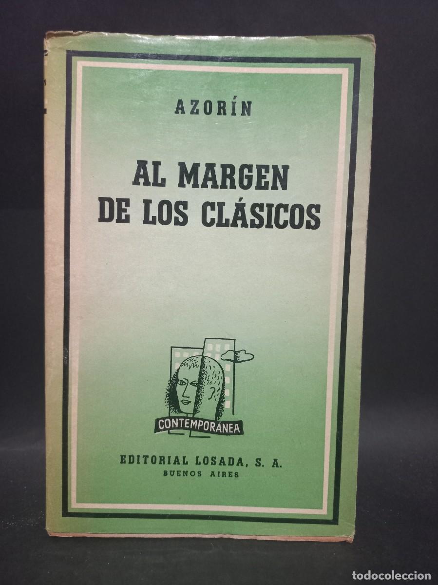 Libros de segunda mano: AZOR&Iacute;N - AL MARGEN DE LOS CL&Aacute;SICOS - PRIMERA EDICI&Oacute;N - 1946 - Foto 1