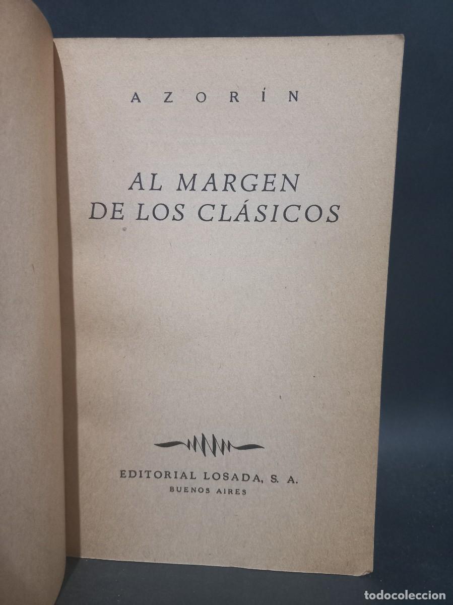 Libros de segunda mano: AZOR&Iacute;N - AL MARGEN DE LOS CL&Aacute;SICOS - PRIMERA EDICI&Oacute;N - 1946 - Foto 2
