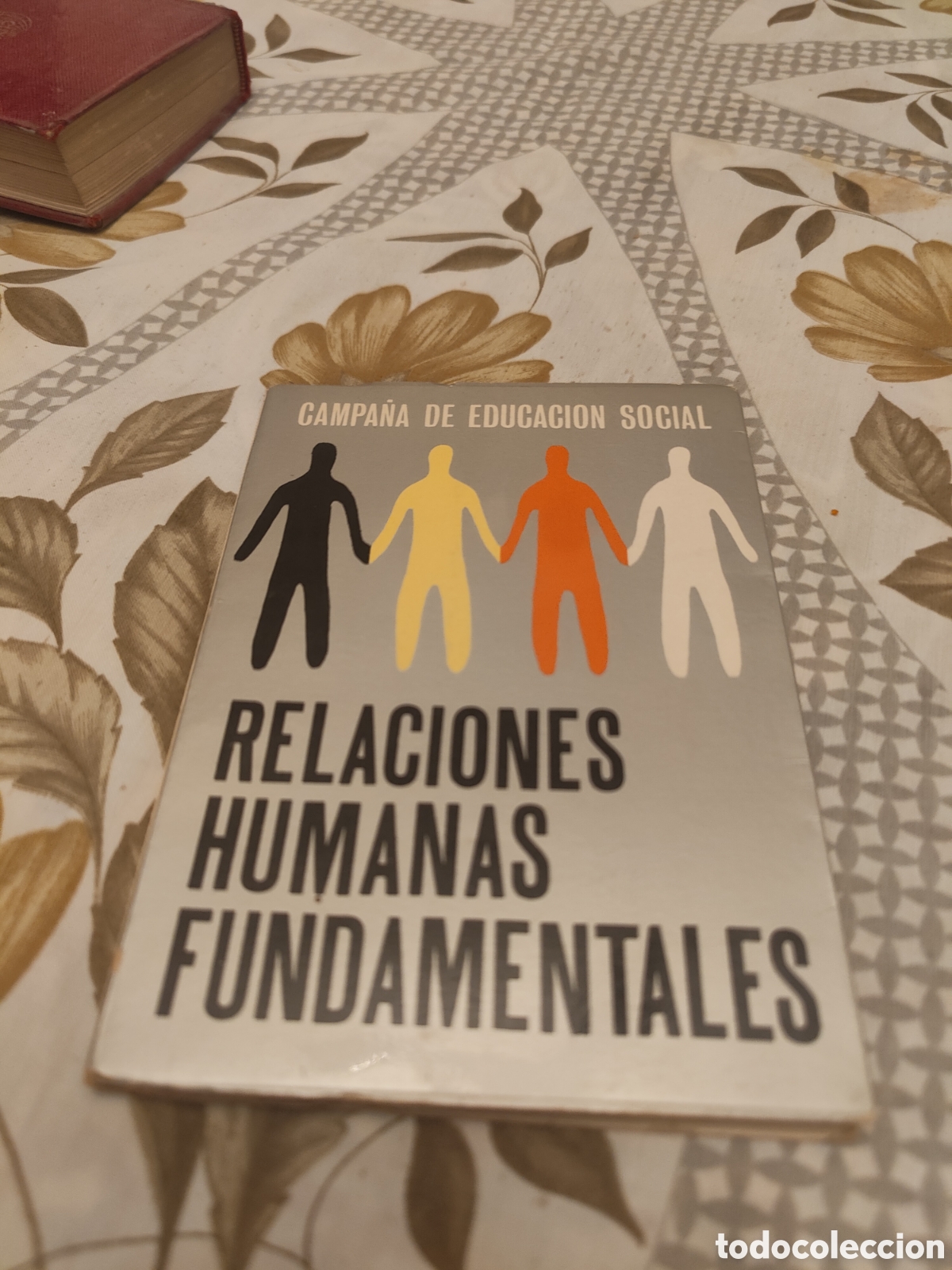 Libros de segunda mano: Relaciones humanas fundamentales. Campa&ntilde;a de educaci&oacute;n social (1974). Liberto Gimeno Garc&iacute;a