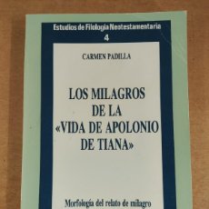 Libros de segunda mano: LOS MILAGROS DE LA ''VIDA DE APOLONIO DE TIANA'' / 1991. EDICIONES EL ALMENDRO