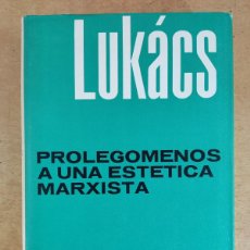 Libros de segunda mano: PROLEGOMENOS A UNA ESTÉTICA MARXISTA / GEORG LUKÁCS / 2ªED. 1969. GRIJALBO