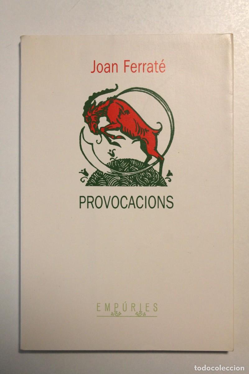 Libros de segunda mano: Joan Ferrat&eacute; - Provocacions - Emp&uacute;ries - Foto 1