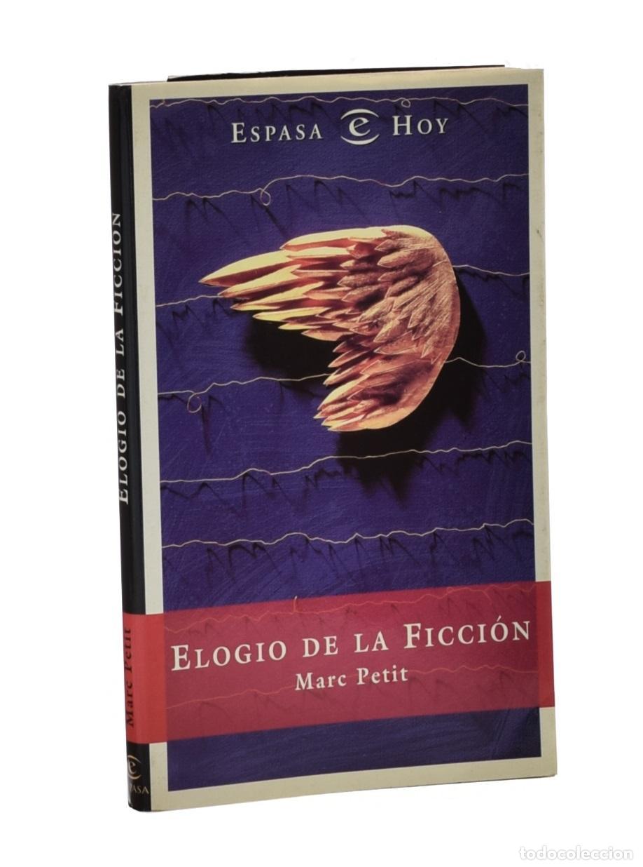 Libros de segunda mano: ELOGIO DE LA FICCI&Oacute;N - PETIT, Marc - Foto 1