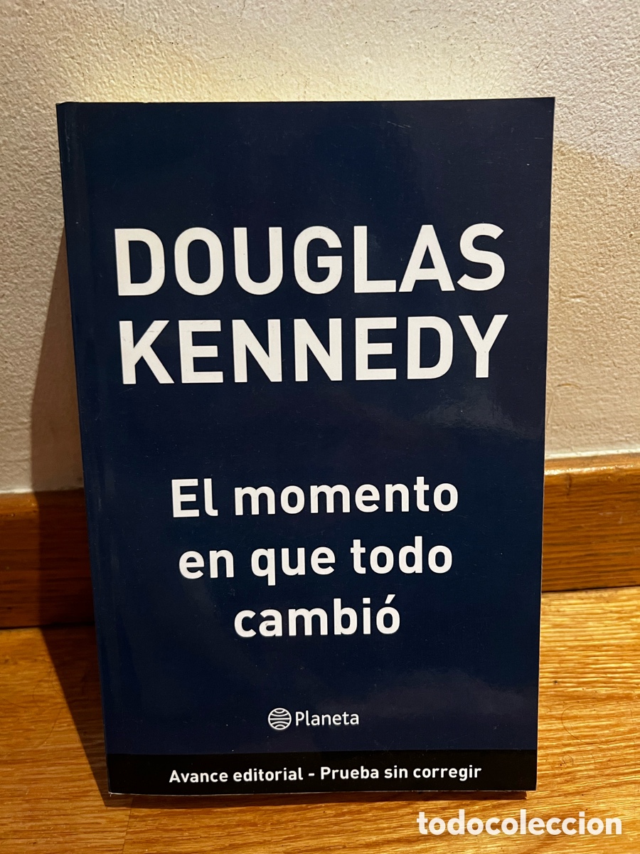 Libros de segunda mano: Douglas Kennedy El momento en que todo cambi&oacute; - Foto 1