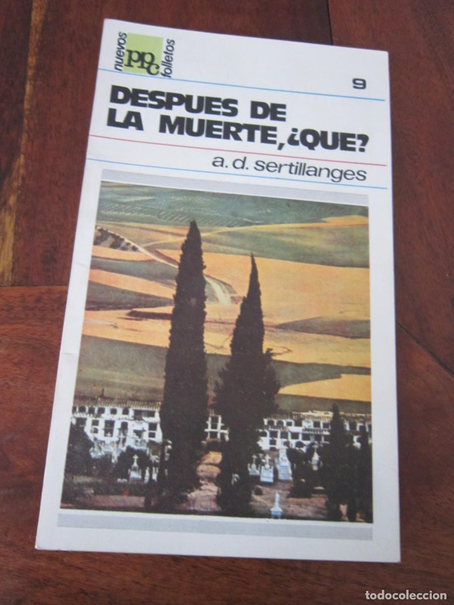 Second hand books: DESPUES DE LA MUERTE, &iquest;QUE? A. D. Sertilanges. PPC Nuevos Folletos 9. 1970