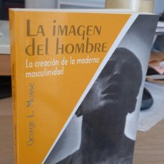 Libri di seconda mano: LA IMAGEN DEL HOMBRE LA CREACIÓN DE LA MODERNA MASCULINIDAD - MOSSE, GEORGE L.
