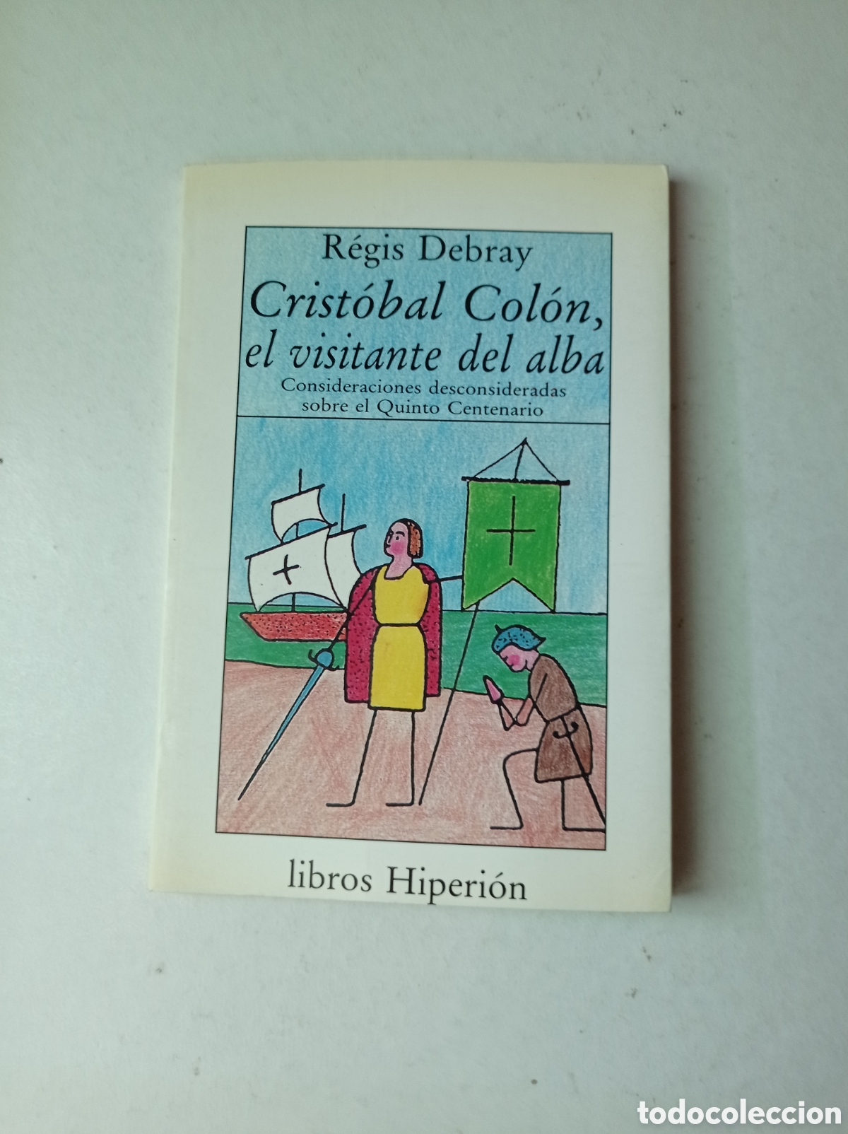 Libros de segunda mano: Crist&oacute;bal Col&oacute;n, el visitante del alba.