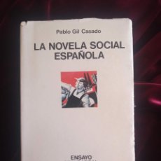 Libros de segunda mano: NOVELA SOCIAL ESPAÑOLA. PABLO GIL CASADO. SEIX BARRAL 1973