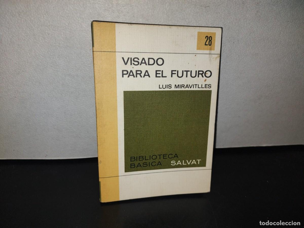 Libros de segunda mano: 101- VISADO PARA EL FUTURO - LUIS MIRAVITLLES - Foto 1