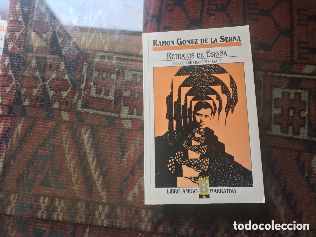 Libros de segunda mano: Retratos de Espa&ntilde;a. Ram&oacute;n G&oacute;mez de la Serna. Ediciones B. - Foto 1
