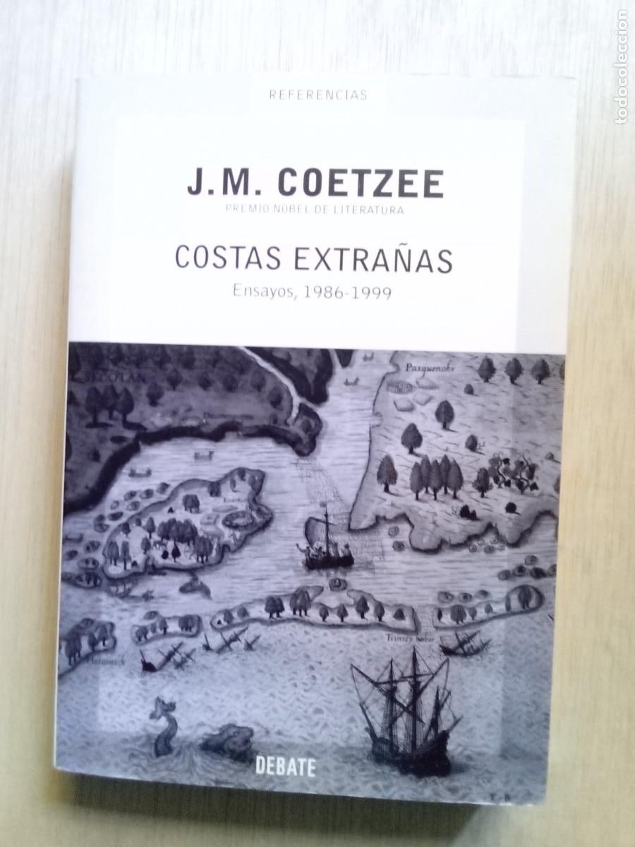 Libros de segunda mano: J.M. Coetzee. Costas Extra&ntilde;as. Ensayos, 1986-1999 - Foto 1