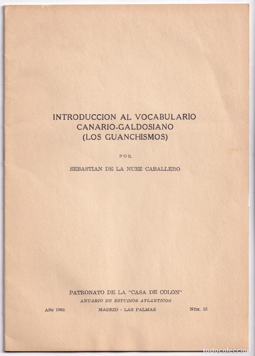 Livres d'occasion: SEBASTI&Aacute;N DE LA NUEZ: INTRODUCCI&Oacute;N AL VOCABULARIO CANARIO GALDOSIANO. 1966