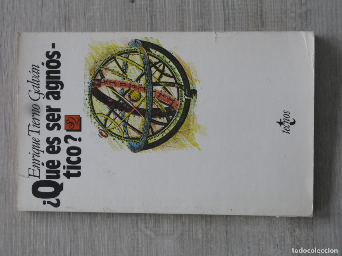 Libros de segunda mano: Que es ser agn&oacute;stico?. Enrique Tierno Galv&aacute;n - Foto 2