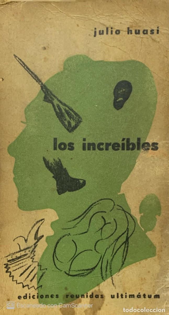 Libros de segunda mano: LOS INCREIBLES Julio Huasi - Foto 1