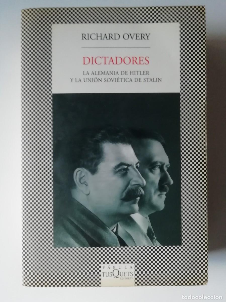 Libros de segunda mano: DICTADORES - RICHARD OVERY - ED. TUSQUETS 2010 - Foto 1