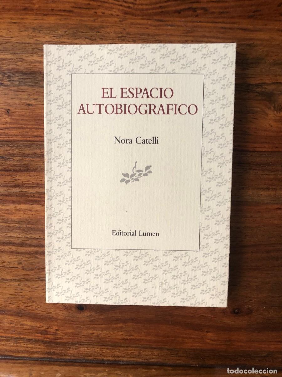Libros de segunda mano: El espacio autobiogr&aacute;fico. Nora Catelli. Editorial Lumen - Foto 1
