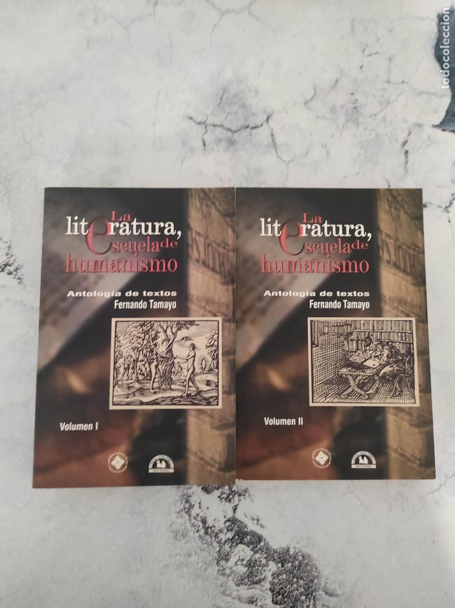 Second hand books: La literatura, escuela de humanismo I y II Antolog&iacute;a de textos. Tamayo, Fernando