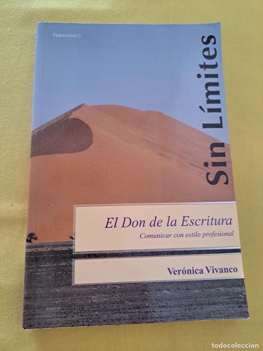 Libros de segunda mano: VER&Oacute;NICA VIVANCO - EL DON DE LA ESCRITURA: COMUNICAR CON ESTILO PROFESIONAL - PARANINFO 2008 - Foto 2